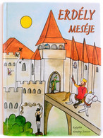Farkas Zoltán, Sós Judit: Erdély Meséje. Bp. 2006, Jel-kép. Kemény Zsuzsa Rajzaival. Kiadói Kartonált Papírkötésben. - Unclassified
