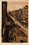 T3 1917 Lille, Rue Nationale Mit Wachtparade / Street View, Military Parade, Automobile. Aufn. Kan. Schnauenburg (EB) - Unclassified