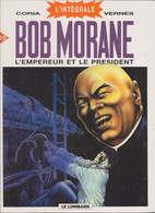 BOB MORANE L'empereur Et Le Président  Tome 10 Intégrale EO De CORIA/ VERNES    LE LOMBARD - Bob Morane