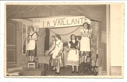 1182 -   A Identifier       Troupe De Theatre  LA VAILLANTE  Photo Carte Gevaert !!! - Sonstige & Ohne Zuordnung