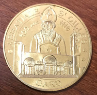 30 SAINT-GILLES ABBATIALE MDP 2016 MEDAILLE SOUVENIR MONNAIE DE PARIS JETON TOURISTIQUE MEDALS COINS TOKENS - 2016