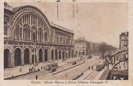 Torino - Stazione Porta Nuova E Corso Vittorio Emanuele II - Stazione Porta Nuova