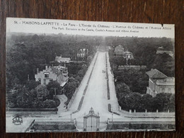 L22/1583 MAISONS LAFFITTE - Le Parc - L'Entrée Du Château - L'Avenue Du Château Et L'Avenue Albine - Maisons-Laffitte