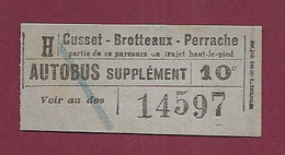 150121 TICKET AUTOBUS Supplément 14597 10c H CUSSET BROTTEAUX PERRACHE - Europe