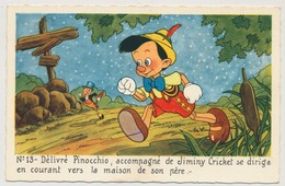 CPSM - WALT DISNEY / MICKEY MOUSE S.A. - Série Pinocchio N°13 - Délivré, Pinocchio... Se Dirige En Courant ... - Autres & Non Classés