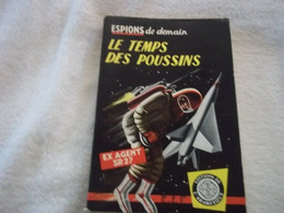 Le Temps Des Poussins , Ex Agent SR27 - Editions De L'Arabesque