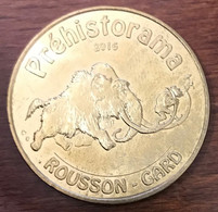 30 ROUSSON PRÉHISTORAMA MAMMOUTH MDP 2016 MEDAILLE SOUVENIR MONNAIE DE PARIS JETON TOURISTIQUE MEDALS COINS TOKENS - 2016