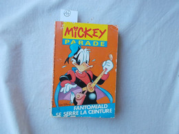 JOURNAL DE MICKEY.WALT DISNEY.MICKEY PARADE.224 PAGES.ANNEE 1971.DONALD.FANTOMIALD SE SERRE LA CEINTURE - Mickey Parade