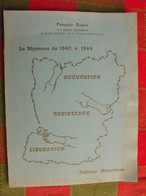 La Mayenne De 1940 à 1944. Occupation, Résistance, Libération. Francis Robin. 1973. Laval, Collaboration - Oorlog 1939-45