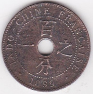 Indochine Française. 1 Cent 1899 A. Bronze - Frans-Indochina