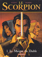 SCORPION La Marque Du Diable Tome 1  De MARINI / DESBERG    DARGAUD - Scorpion, Le