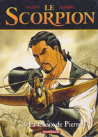 SCORPION La Croix De Pierre EO  Tome 3  De MARINI / DESBERG    DARGAUD - Scorpion, Le