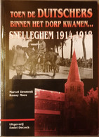 (1914-1918 SNELLEGEM MARINEKORPS) Toen De Duitschers Binnen Het Dorp Kwamen… - Guerre 1914-18