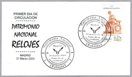 PATRIMONIO NACIONAL: RELOJES - CLOCKS. FDC Madrid 2004 - Horlogerie