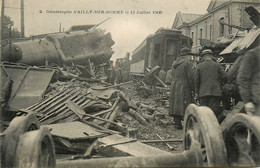 Ailly Sur Somme * La Catastrophe Ferroviaire Du 11 Juillet 1906 * Accident De Train Déraillement - Autres & Non Classés