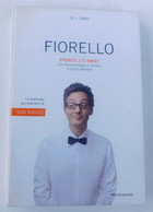 FIORELLO Cd+ Libro Fenomelogia Di Fiorello E Pronto C'è Mike - Mondadori, 2008 -  1^ Edizione - Autres & Non Classés