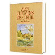 Mes Chemins De Cœur (éditions Gérard Klopp) - Non Classificati