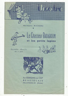 Théâtre , Saynéte Bouffe  R. Richard ,LE CHASSEUR BADABOUM Et Les Petits Lapins, 4 Pages; 2 Scans, Frais Fr 1.70 € - Zonder Classificatie