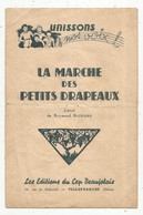 Partition Musicale , Danse , LA MARCHE DES PETITS DRAPEAUX De R. RICHARD , 4 Pages; 2 Scans, Frais Fr 1.70 € - Spartiti