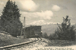 Aix Les Bains * Train Arrivant Au Sommet Du Mont Révard Et Le Mont Blanc - Aix Les Bains