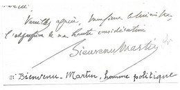 J. BAPTISTE BIENVENU MARTIN (MINISTRE SENATEUR DEPUTE) - L.A.S. AUTOGRAPHE SIGNATURE SUR FRAGMENT - Autres & Non Classés