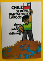 13183 - Chile Se Pone Pantalones Largos Ahora El Cobre Es Chileno Affiches  Chiliennes 1971-73 Edition Italienne 1975 - Non Classés