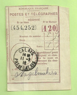 POSTES ET TELEGRAPHES / RECEPISSE Met Stempel CALAIS Op 11/2/16 ( Nagelmakers!)  (2597) - Zona Non Occupata