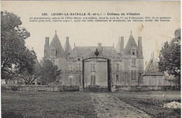28  Loigny La Bataille Chateau De Villepion - Loigny