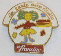 Z343 Pin's Tarte Francine Maure-de-Bretagne Ille-et-Vilaine Saint-Jean-de-Losne Côte-d'Or Revel Haute-Garonne Achat Fixe - Pin-ups