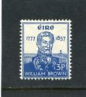 IRELAND/EIRE - 1957  3 D  WILLIAM BROWN  MINT NH - Unused Stamps