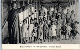 Afrique - Nouvelle Guinée - Le P. Fastré Et Ses Petits Chanteurs - Guinée Française
