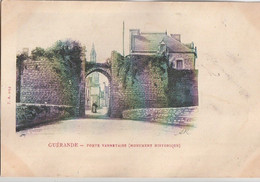 GUERANDE   -  Porte Vannetaise - Monument Historique. - Guérande