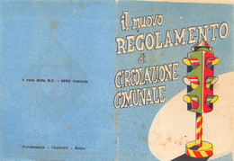 012086 "IL NUOVO REGOLAMENTO DI CIRCOLAZIONE COMUNALE-A CURA DEL PARTITO D.C.-SPES CENTRALE" PROPAGANDA POLITICA - Politieke Partijen & Verkiezingen