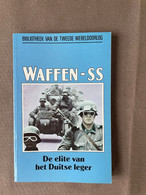 WAFFEN-SS De Elite Van Het Duitse Leger - John Keegan -1990 - Weltkrieg 1939-45