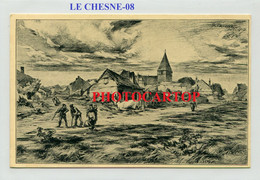 LE CHESNE-Dessin-Champagne Kamerad-CARTE Imprimee Allemande-Guerre14-18-1 WK-Militaria-France-08- - Le Chesne