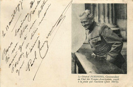 Militaria * Guerre 14/18 * Ww1 * Le Général PERSHING Commandant Les Troupes Américaines * Juin 1917 * War - Personaggi