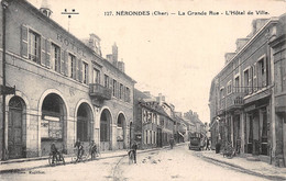 18-NERONDES- LA GRANDE RUE L'HÔTEL DE VILLE - Nérondes