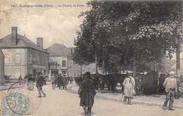 18-AUBIGNY- VILLE-LE CHAMP DE FOIRE - Aubigny Sur Nere