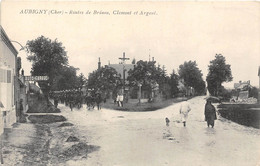 18-AUBIGNY-ROUTES DE BRINON, CLERMONT ET ARGENT - Aubigny Sur Nere