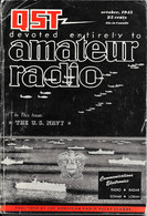 QST - Devoted Entirel'y To AMATEUR RADIO - In This ISSUE THE U.S. NAVY - Octobre 1945 - Forze Armate Americane