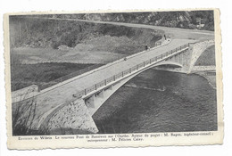 - 1527 -   HOUFFALIZE   WIBRIN  Le Nouveau Pont De Rensiwez Sur L'Ourthe - Houffalize