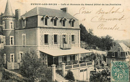 évaux Les Bains * 1907 * Café Et Annexe Du Grand Hôtel De La Fontaine - Evaux Les Bains