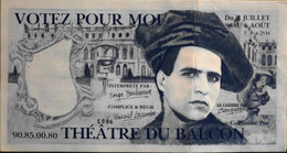 France - Billet Fantaisie " Votez Pour Moi / Théatre Du Balcon à Avignon " - BE - Fiktive & Specimen