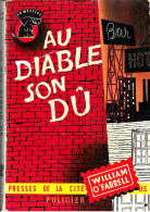 Au Diable Son Dû--William O'FARRELL-Un Mystère 1956--BE - Presses De La Cité