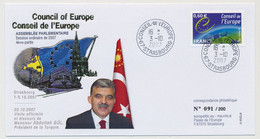 FRANCE => 0,60E Conseil Europe - Obl Idem Strasbourg - 3/10/2007 - M. Abdullah Gül (Turquie) - Briefe U. Dokumente