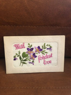 CPA Fantaisie Brodée * With Fondest Love ! * Fleurs Flowers - Embroidered