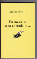 AGATHA CHRISTIE : UN MEURTRE SERA COMMIS LE ... Collection LE MASQUE - Agatha Christie