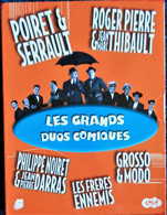 Les Grands DUOS  Comiques - Poiret & Serrault - Roger-Pierre Et Jean-Marc Thibault - Noiret & Darras - Grosso & Modo ... - Séries Et Programmes TV
