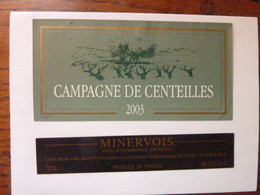 CAMPAGNE DE CENTEILLES - 2003 - Minervois - Languedoc-Roussillon