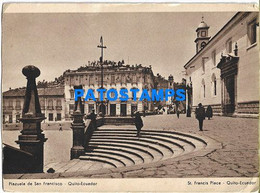 151786 EQUATOR QUITO PLAZUELA DE SAN FRANCISCO BREAK POSTAL POSTCARD - Equateur